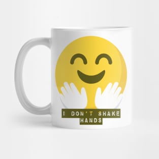 i don't shake hands Mug